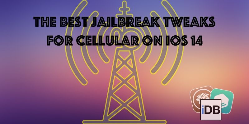 Beste Jailbreak-Optimierungen für Mobilfunkkonnektivität unter iOS 14