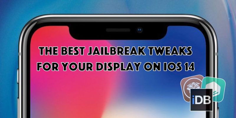 Beste Jailbreak-Optimierungen für iOS 14 Display