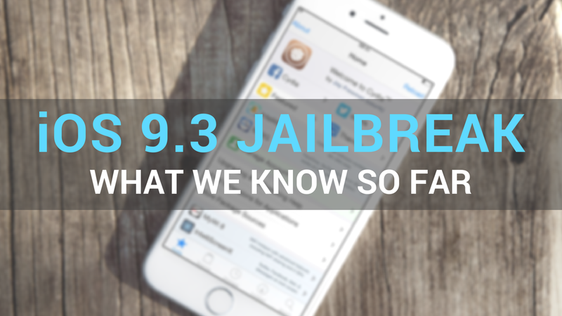 iOS 9.3 Jailbreak-Status: Alles, was Sie wissen müssen